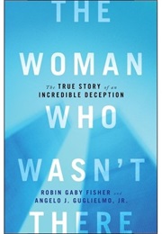 The Woman Who Wasn't Here (Robin Gaby Fisher and Angelo J. Guglielmo Jr.)