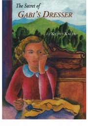 The Secret of Gabi's Dresser (Kathy Kacer)