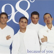 Because of You - 98 Degrees