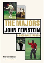 The Majors: In Pursuit of Golf&#39;s Holy Grail (John Feinstein)