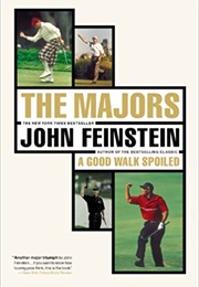 The Majors: In Pursuit of Golf's Holy Grail (John Feinstein)