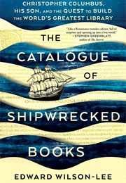 The Catalogue of Shipwrecked Books (Edward Wilson-Lee)