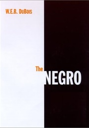 The Negro (W.E.B. Du Bois)
