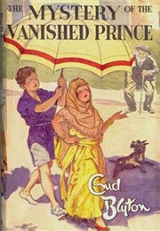 Five Find-Outers: The Mystery of the Vanishing Prince (Enid Blyton)