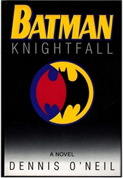 Batman Knightfall Novelization (Dennis O'Neil)