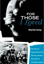 For Those I Love (Martin Gray)