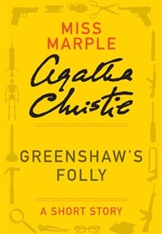 Greenshaw&#39;s Folly (Agatha Christie)