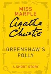 Greenshaw's Folly (Agatha Christie)