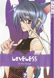 Loveless Volume 2 (Yun Kouga)