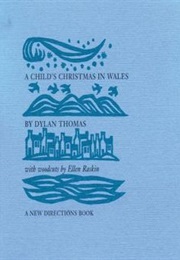 A Child's Christmas in Wales (Dylan Thomas)