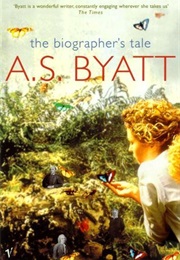 The Biographer&#39;s Tale (A.S. Byatt)