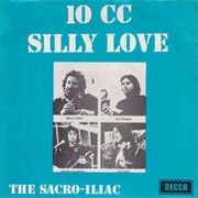 Silly Love .. 10 Cc