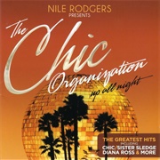 The Chic Organization: Up All Night (The Greatest Hits)