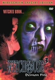 Witchouse 3: Demon Fire/Hell Asylum (2001)