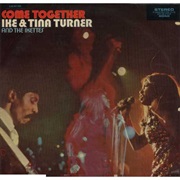 Ike &amp; Tina Turner - Come Together