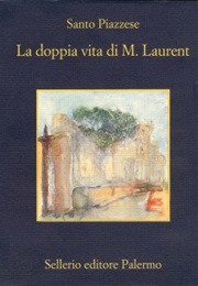La Doppia Vita Di M. Laurent (Santo Piazzese)