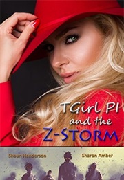 Tgirl PI and the Z-Storm (Shaun Henderson)