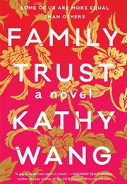 Family Trust (Kathy Wang)