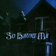 So Haunt Me