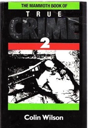 The Mammoth Book of True Crime 2 (Colin Wilson)