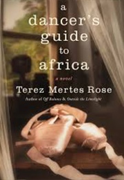 A Dancer's Guide to Africa (Terez Mertes Rose)