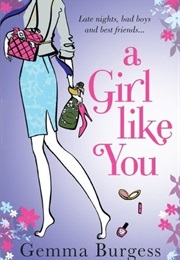 A Girl Like You (Gemma Burgess)