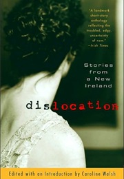Dislocation: Stories From a New Ireland (Caroline Walsh)