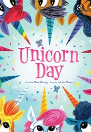Unicorn Day (Dianna Murray, Luke Flowers)