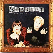 Independent Love Song - Scarlet
