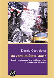 Où Vont Les États-Unis? (Donald Cucciolata)