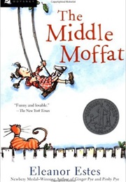 The Middle Moffat (Eleanor Estes)