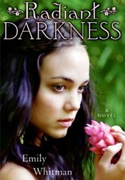 Radiant Darkness (Emily Whitman)