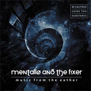 Mentallo and the Fixer - Music From the Eather