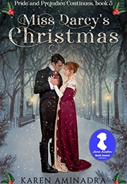 Miss Darcy&#39;s Christmas (Pride &amp; Prejudice Continues Book 5) (Karen Aminadra)