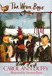 The Wren Boys (Carol Ann Duffy)