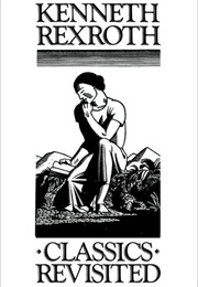 Classics Revisited (Kenneth Rexroth)