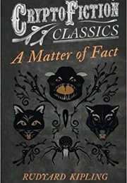A Matter of Fact (Rudyard Kipling)