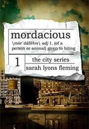 Mordacious (The City, #1) (Sarah Lyons Fleming)
