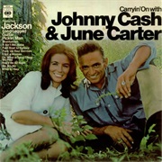 Johnny Cash & June Carter - Carryin' On