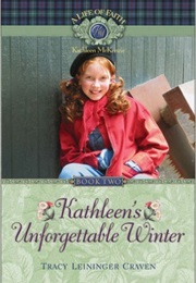 Kathleen's Unforgettable Winter (Tracy Leininger Craven)