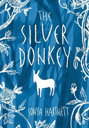 The Silver Donkey (Sonya Hartnett)