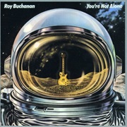 Roy Buchanan - You're Not Alone