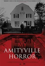 My Amityville Horror