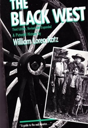 The Black West (William Loren Katz)