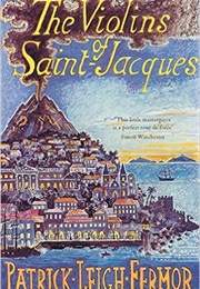 The Violins of Saint-Jacques (Patrick Leigh Fermor)
