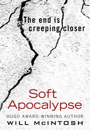Soft Apocalypse (Will Macintosh)