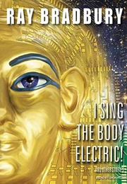 I Sing the Body Electric (Ray Bradbury)