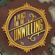 A Place for the Unwilling