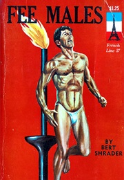 Fee Males (Bert Shrader)