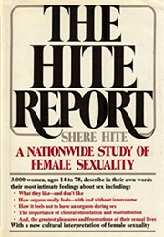 The Hite Report: A Nationwide Study of Female Sexuality (Shere Hite)